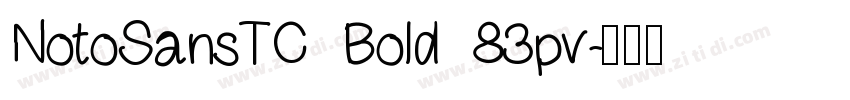 NotoSansTC Bold 83pv字体转换